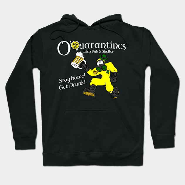 O'Quarantines Irish Pub Hoodie by Dave